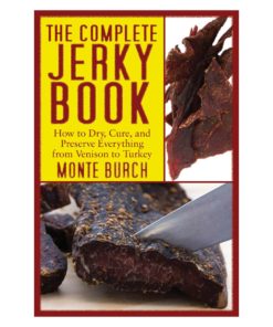"The Complete Jerky Book" by Monte Burch